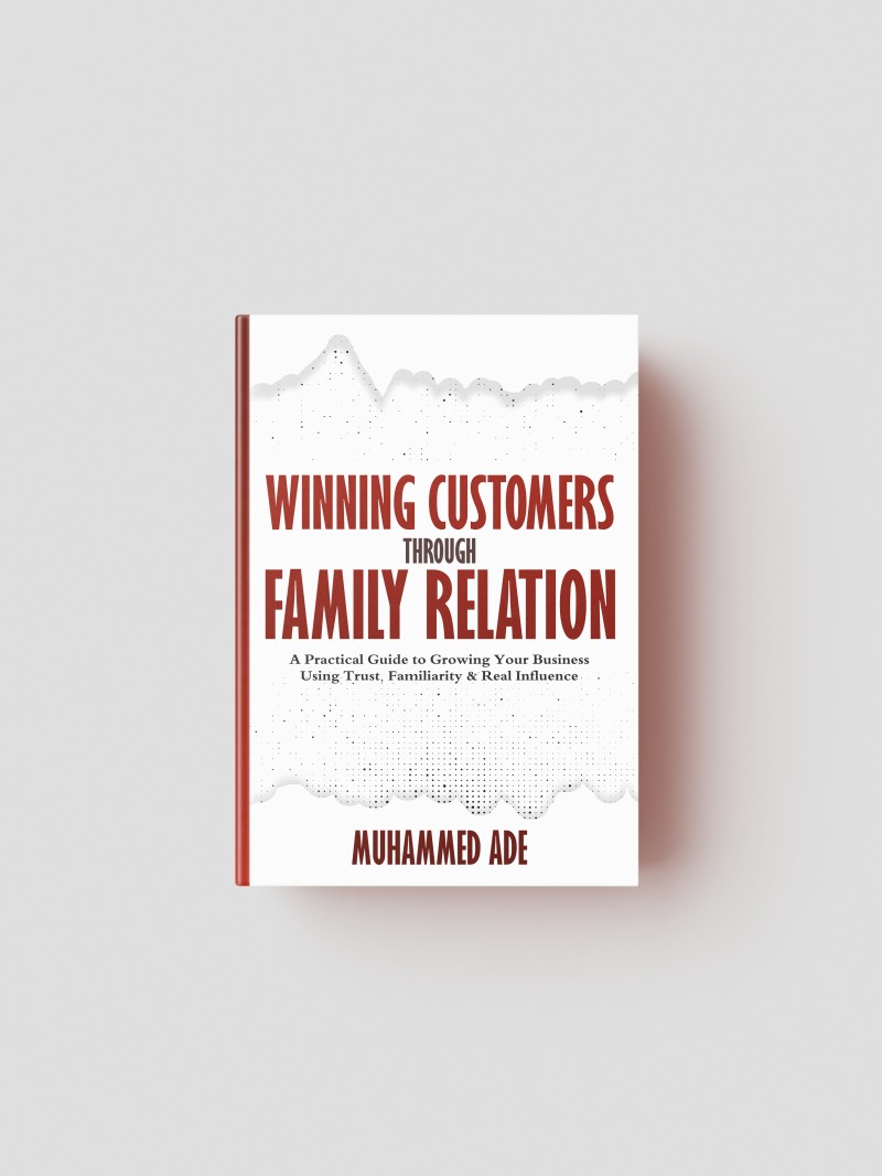 WINNING CUSTOMERS THROUGH FAMILY RELATION