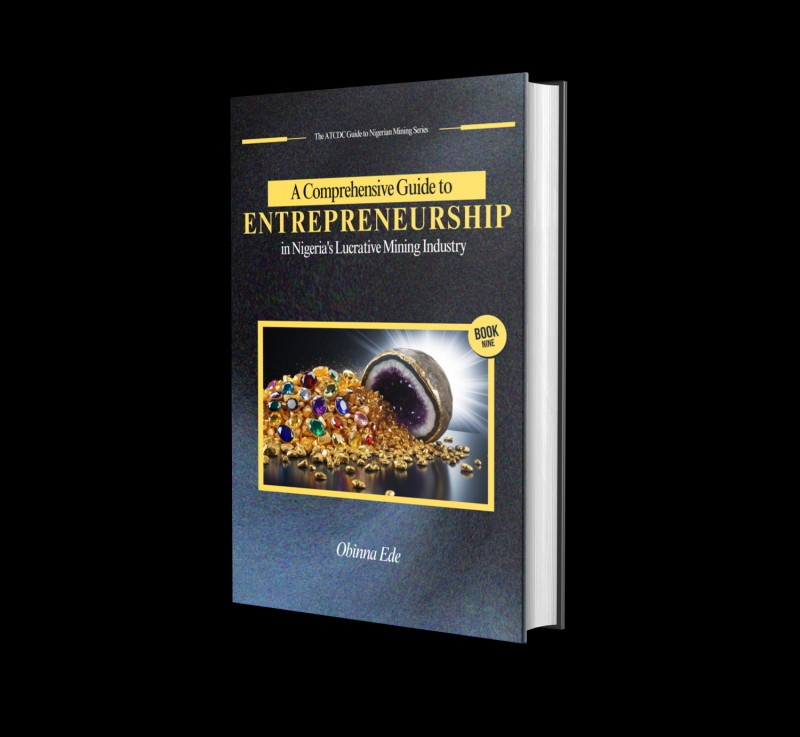 A Comprehensive Guide to Entrepreneurship in Nigeria's Lucrative Mining Industry
