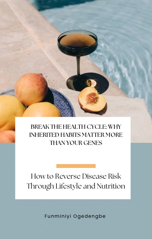Break the Health Cycle: Why Inherited Habits Matter More Than Your Genes