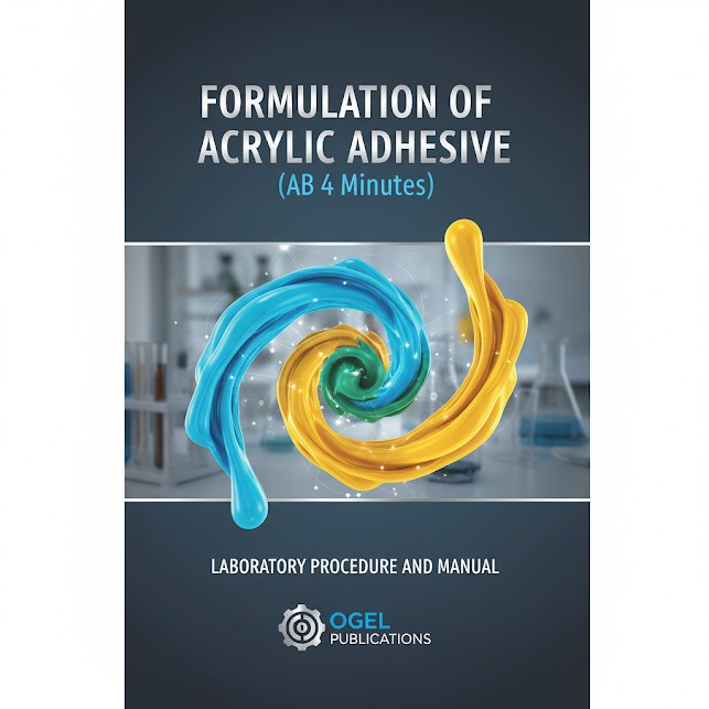 Formulation of Acrylic Adhesive (A & B): Laboratory Manual