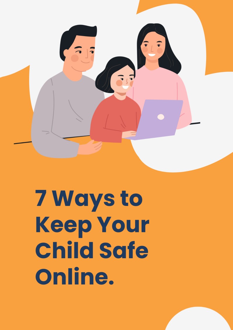 7 Ways To Keep Your Children Safe Online