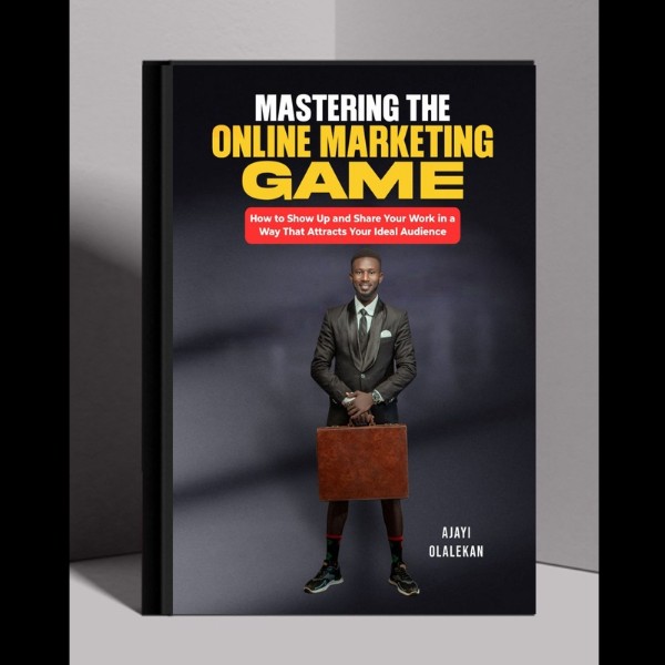 Mastering the Online Marketing Game; How to Show Up and Share Your Work in a Way That Attracts Your Ideal Audience