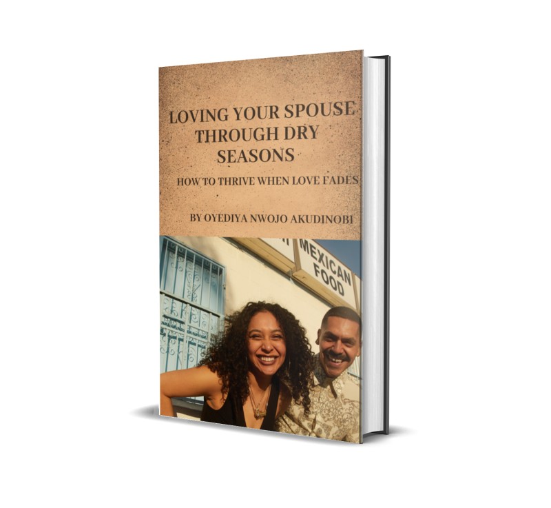 Loving Your Spouse Through Dry Seasons: How to Thrive When Feelings Fade