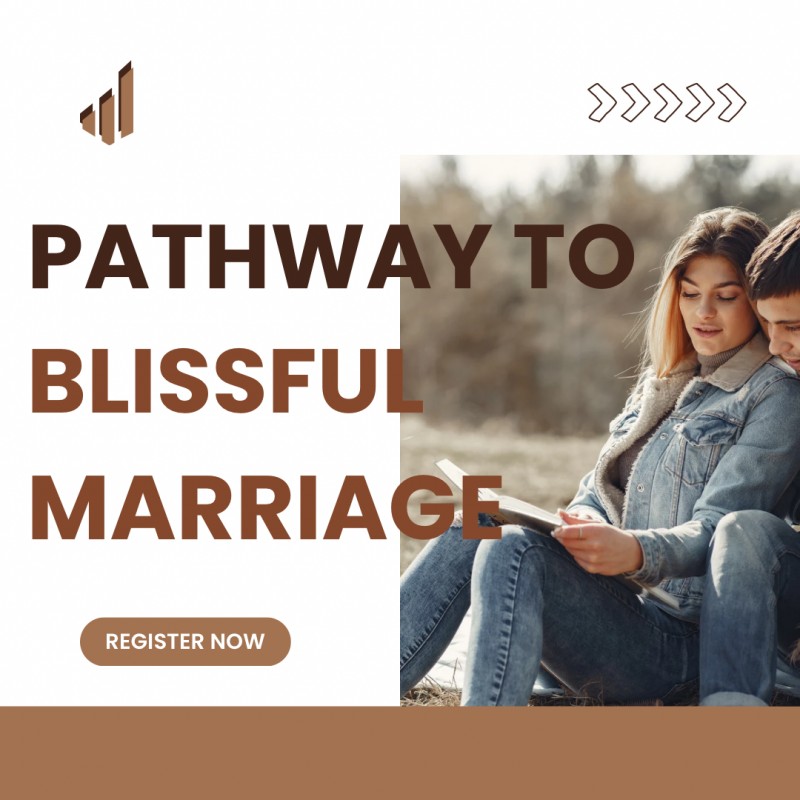 Pathway to Blissful Marriage System™ for Engaged Couples