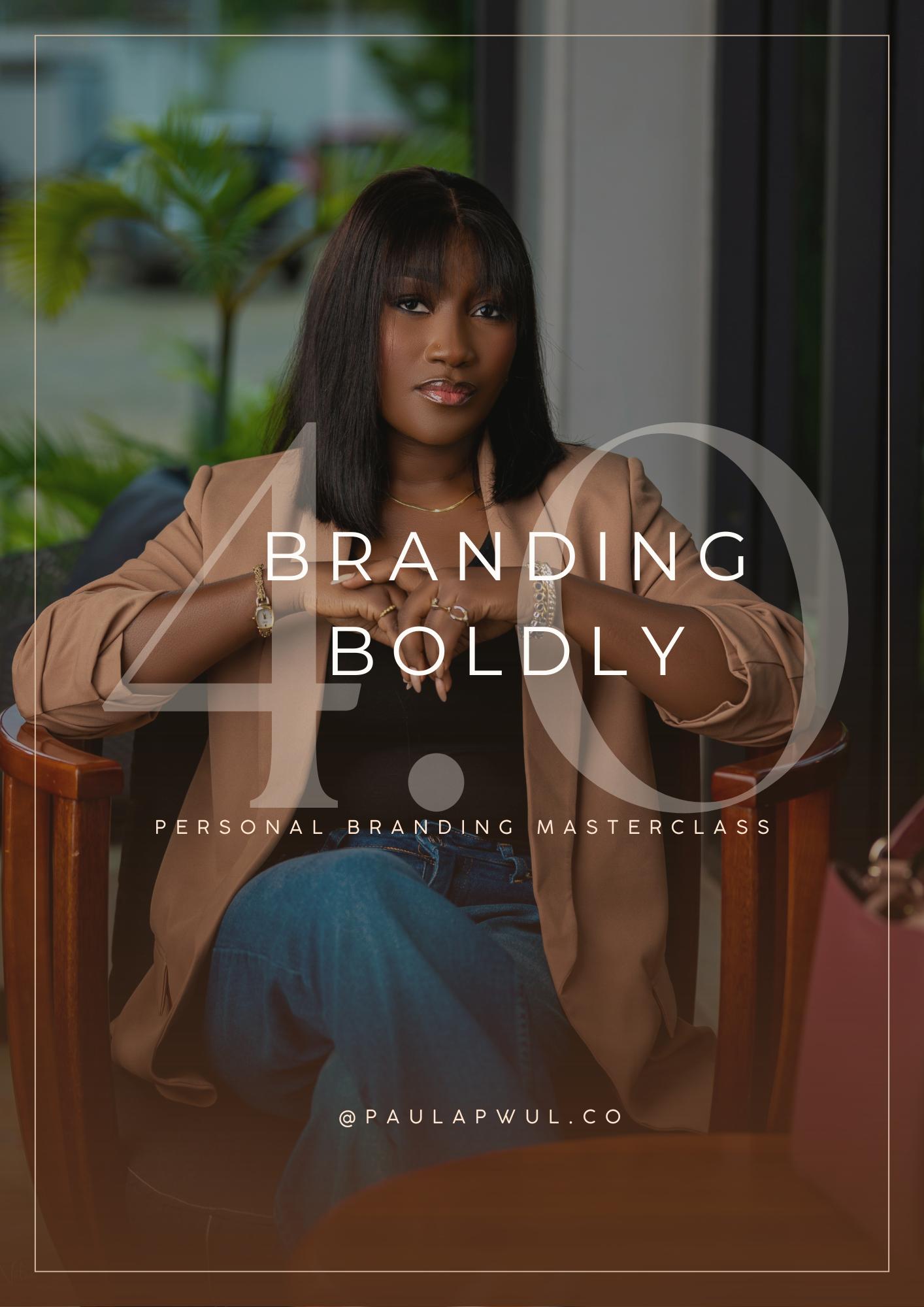 Branding Boldly Personal Branding Masterclass