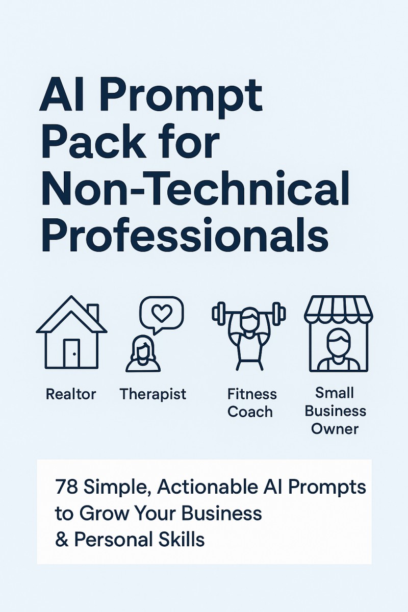 AI Prompt Pack for Non-Technical Professionals | 78 Business & Content Prompts