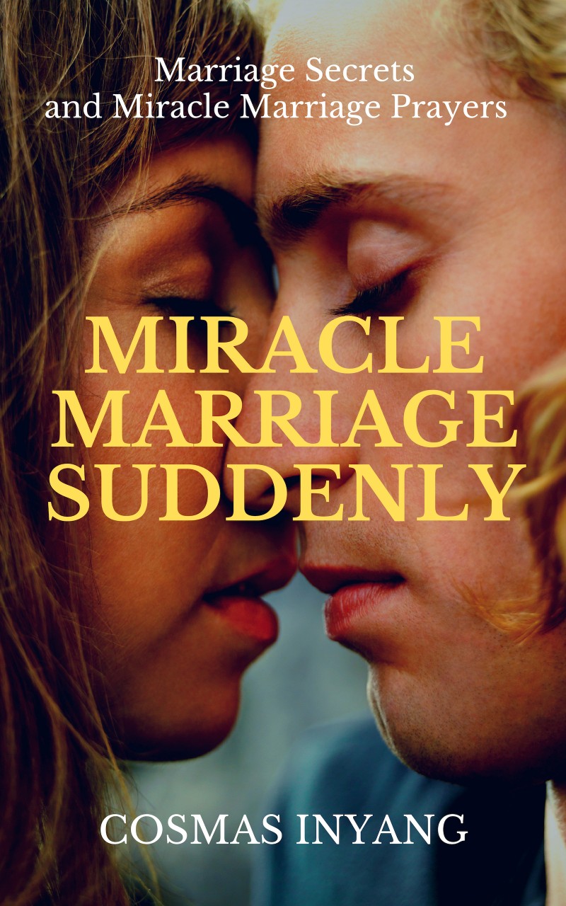 MIRACLE MARRIAGE SUDDENLY