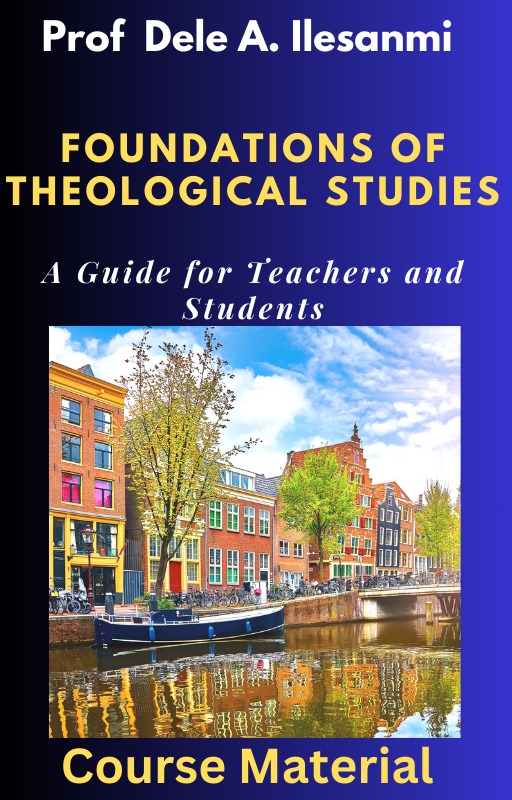 FOUNDATIONS OF THEOLOGICAL STUDIES: A Guide for Teachers and Students