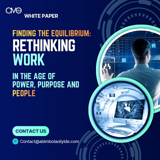 WHITE PAPER on Finding the Equilibrium: Rethinking Work in the Age of Power, Purpose, and People