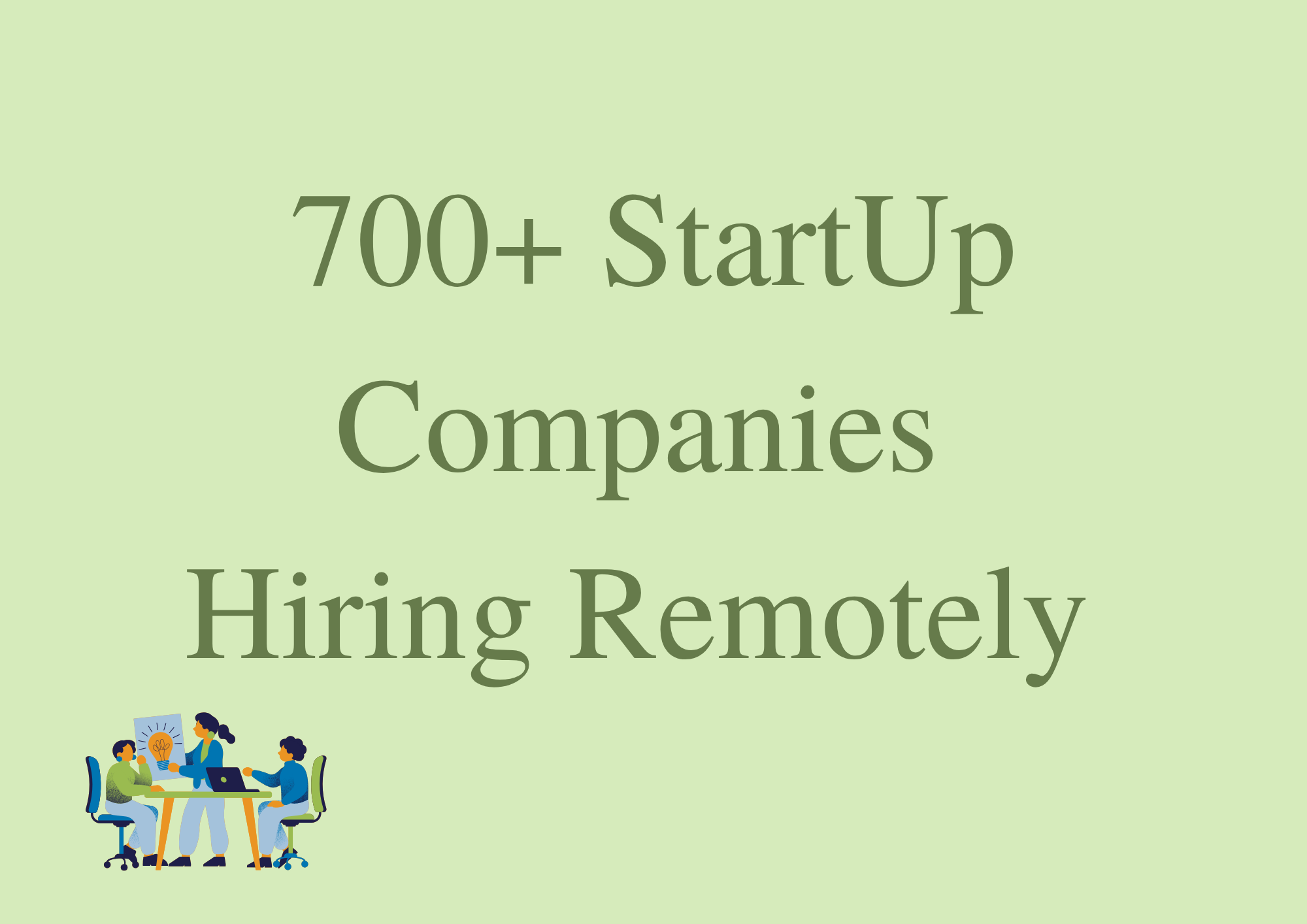 700+ Startups Hiring Remotely