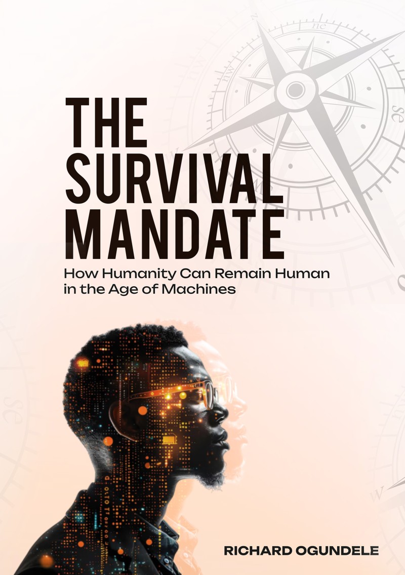 The Survival Mandate - How Humanity Can Remain Human in the Age of Machines