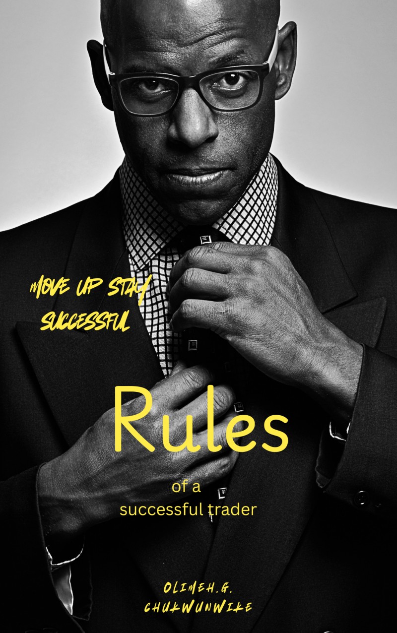 Buy Rules of a successful trader by olimeh godsgift.c by Olimeh ...