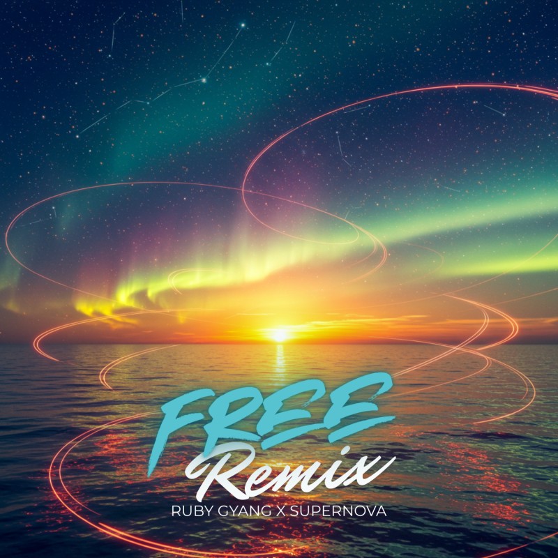 Free Remix - Ruby Gyang & Supernova