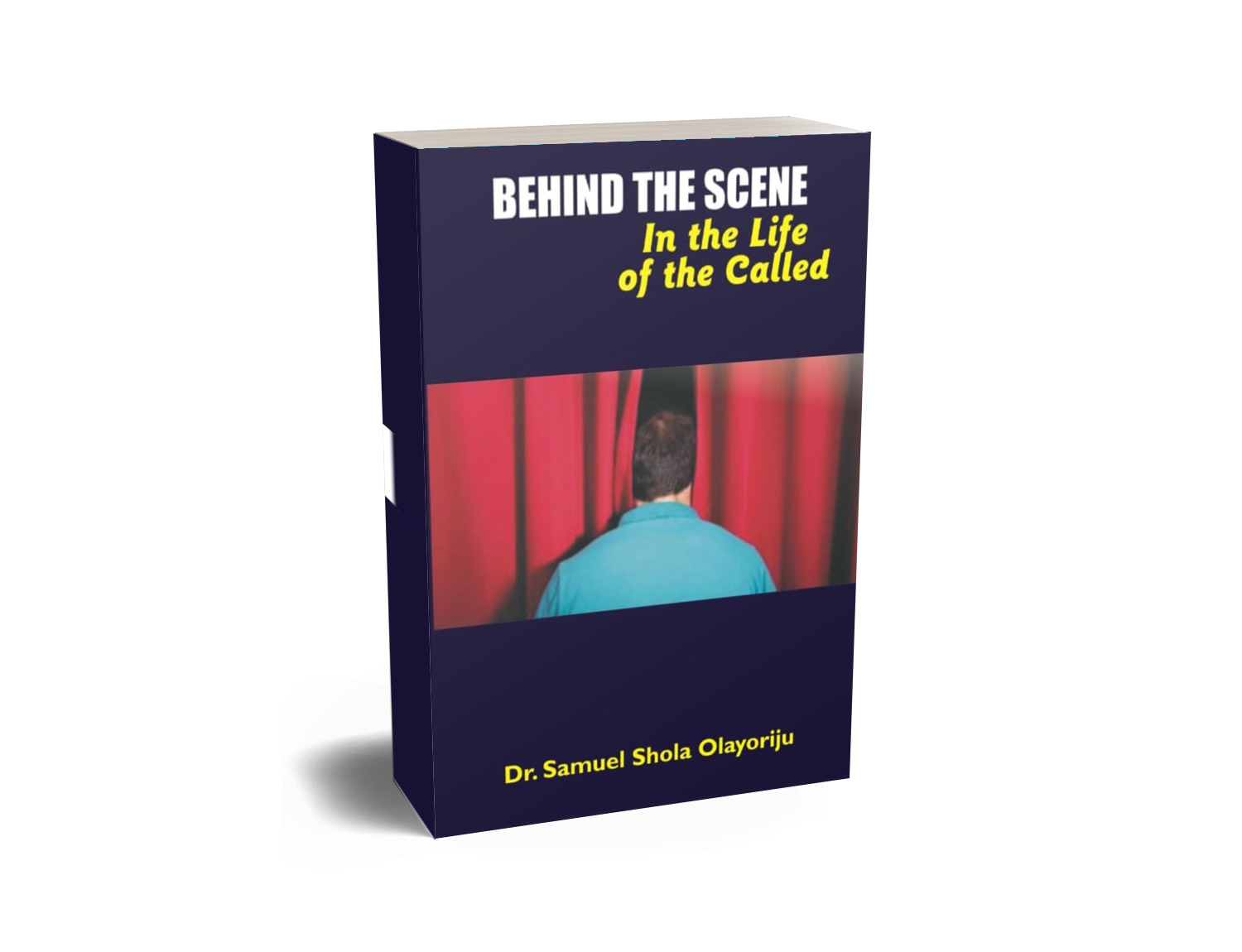 Behind the Scenes in the Life of the Called