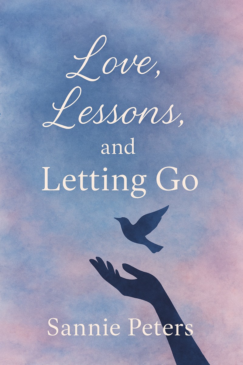 Love, Lessons and Letting Go