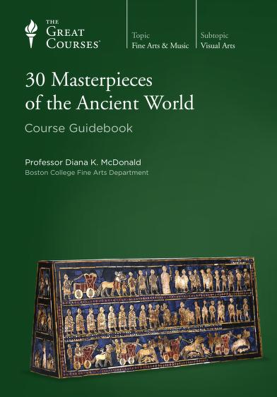 30 Masterpieces Of the ancient world