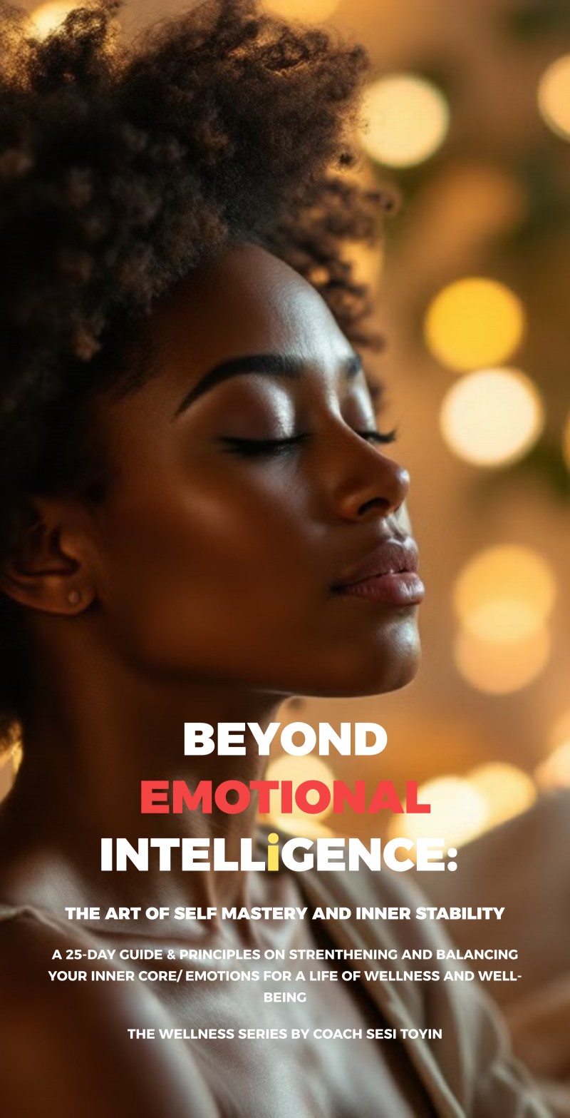 Beyond Emotional Intelligence: The Art of Self Mastery and Inner Stability 2nd Edition