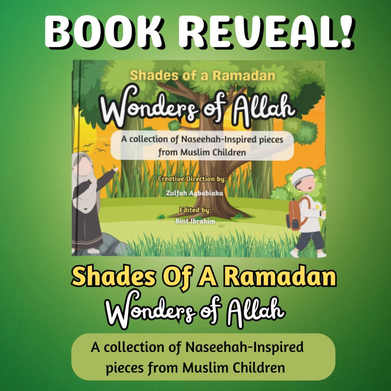 Shades of a Ramadan - Wonders of Allah.