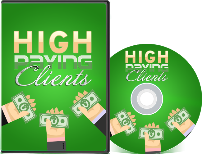 HIGH PAYING CLIENTS