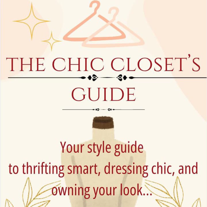 The Chic Thrifter Closet's Guide