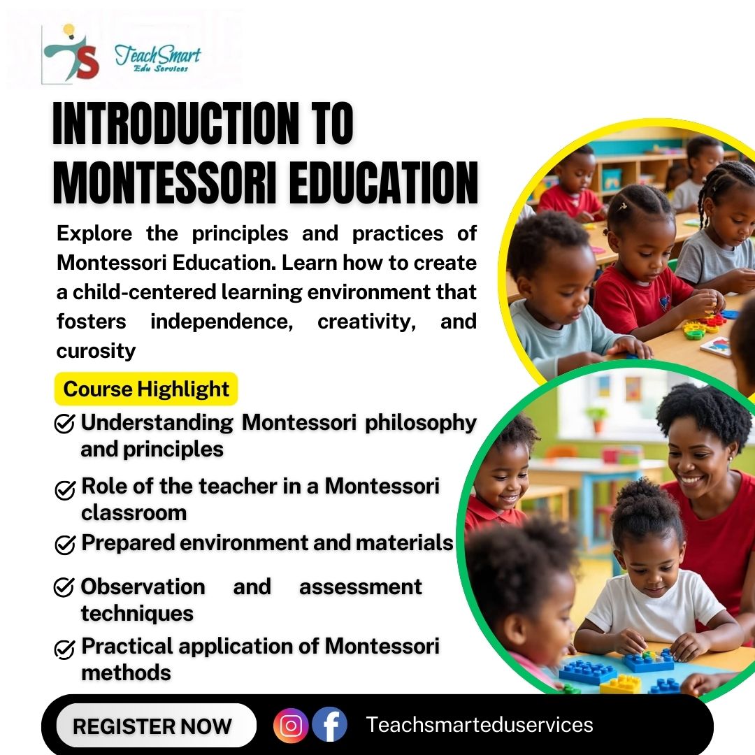 INTRODUCTION TO MONTESSORI EDUCATION