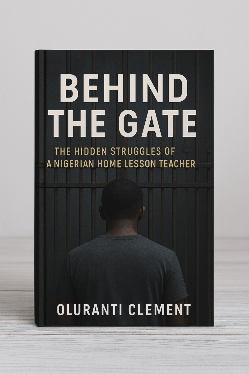 Behind the Gate — A Nigerian Teacher's True Story of Pain, Patience & Rising with Dignity