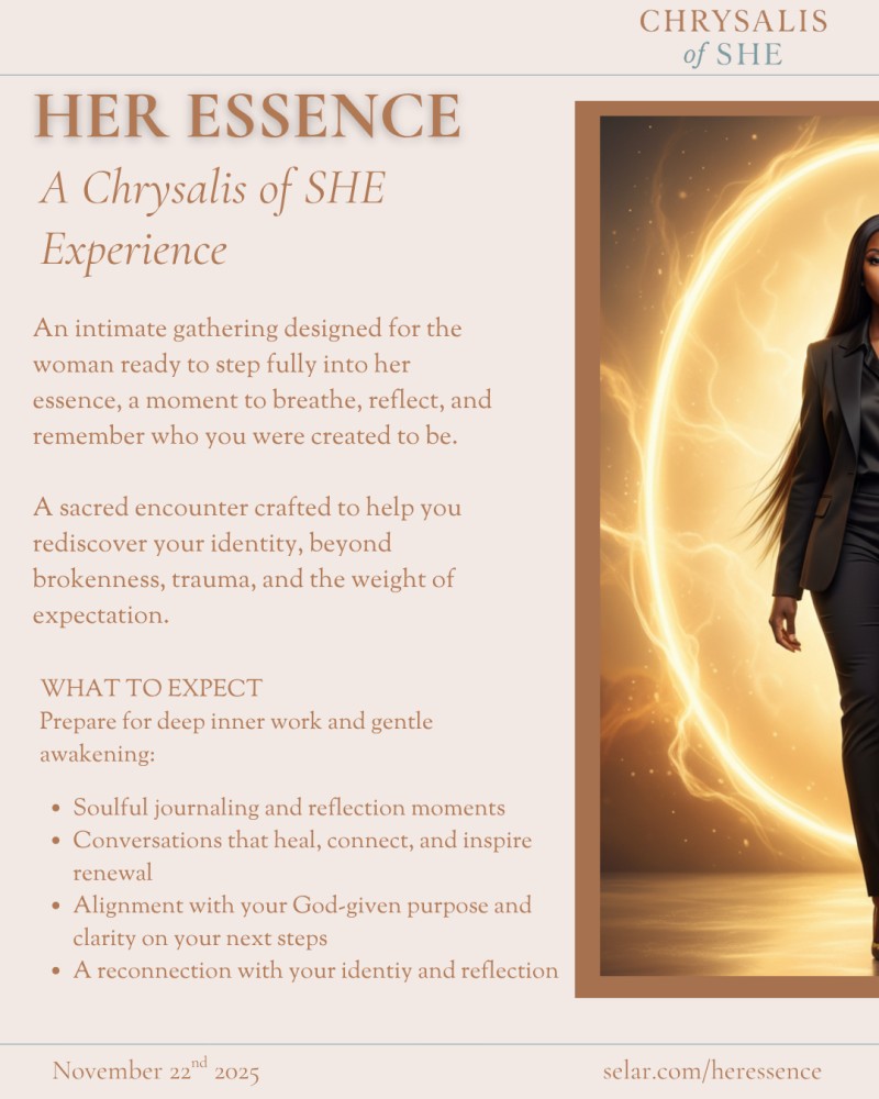 Her Essence: A chrysalis of SHE Experience