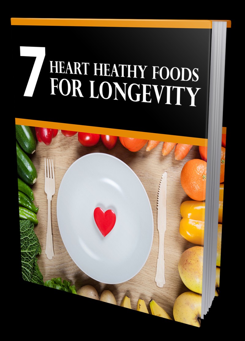 7 Heart Healthy Foods For Longevity