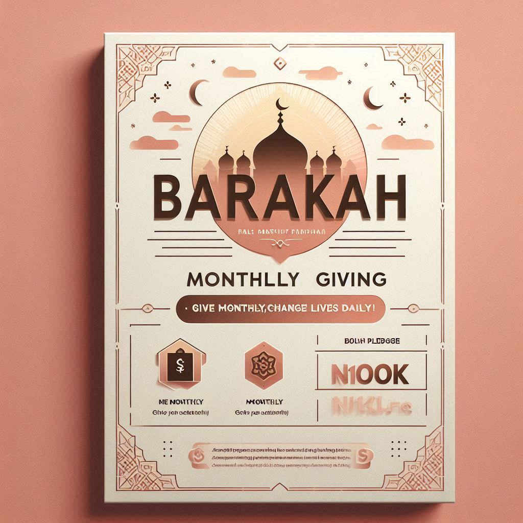 The Barakah Monthly Giving- 100K