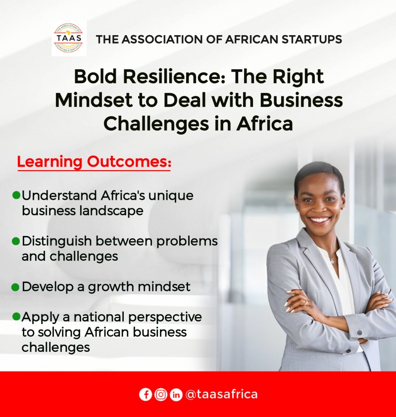 Bold Resilience: Developing the Right Mindset to Deal with Business Challenges in Africa