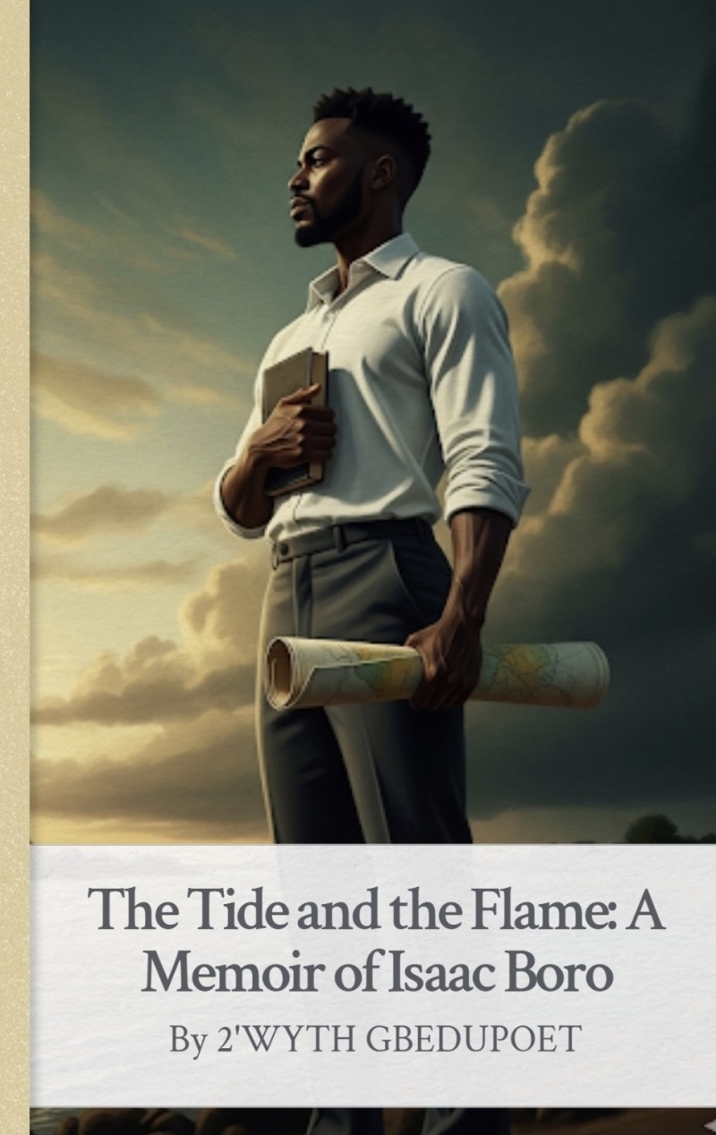The Tide and the Flame: A Memoir of Isaac Boro