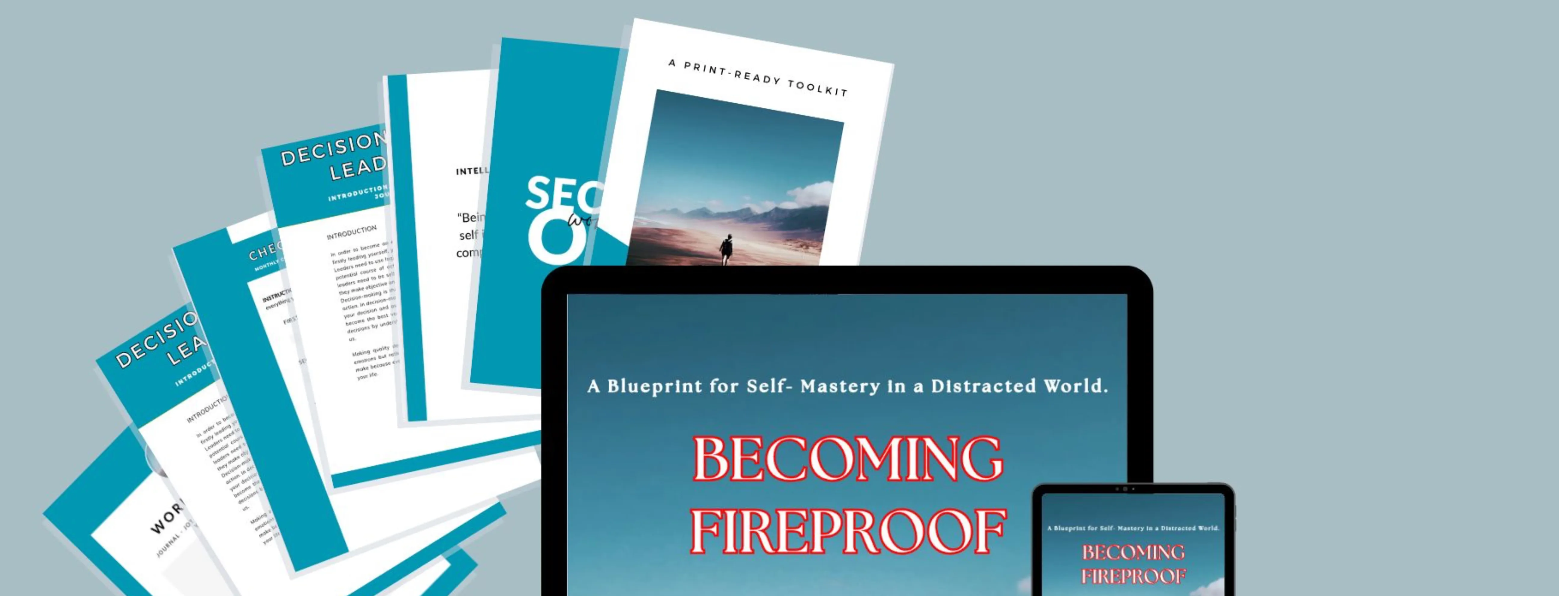 BECOMING FIREPROOF (A Blueprint for Self Mastery in a Distracted World)