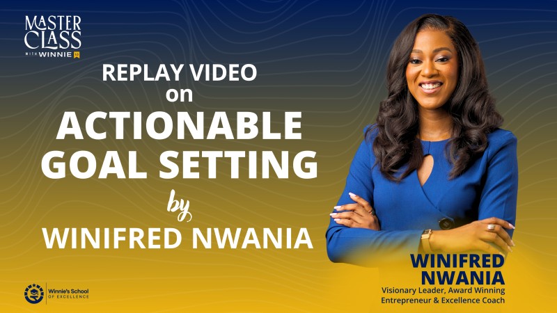 Actionable Goal Setting Replay Video by Winifred Nwania – Masterclass with Winnie 1.0