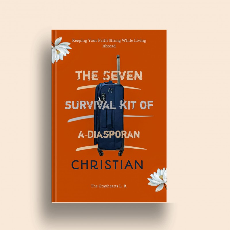 THE SEVEN SURVIVAL KIT OF A DIASPORAN CHRISTIAN