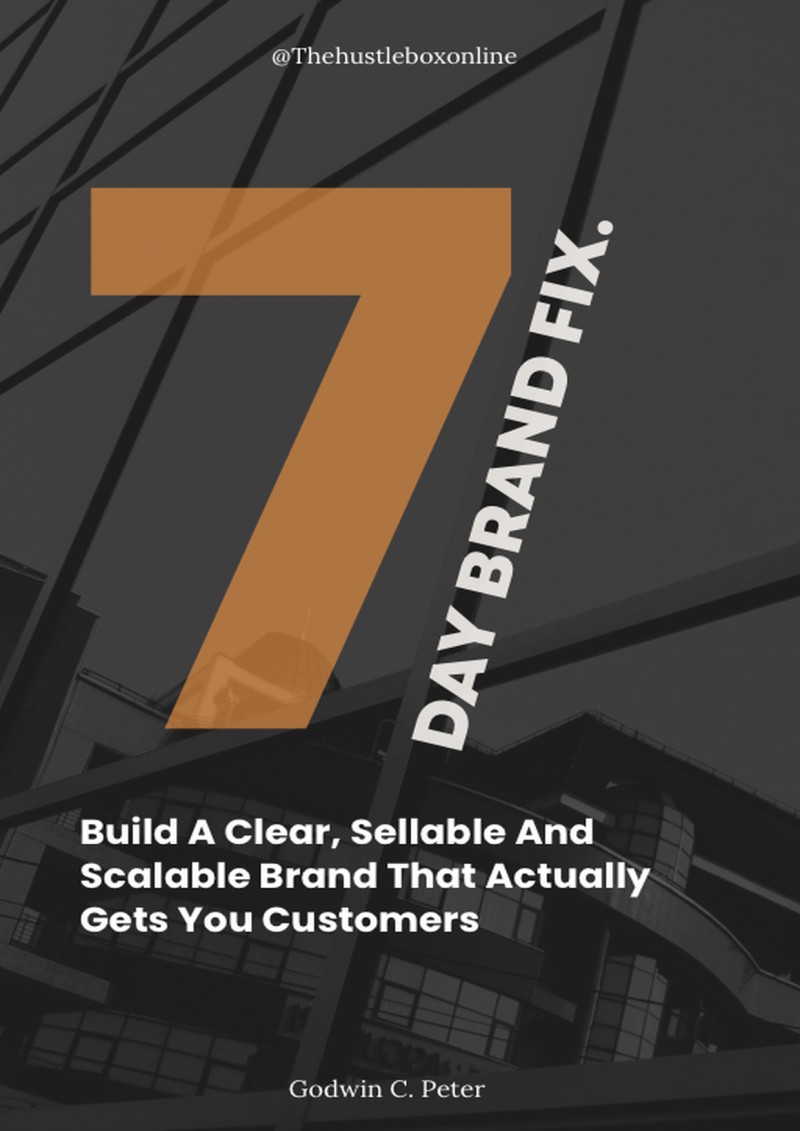 7 Day Brand Fix: Build A Clear, Sellable & Scalable Brand That Actually Gets You Customers
