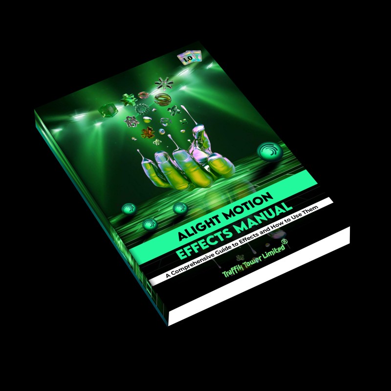 ALIGHT MOTION EFFECTS MANUAL 1.0