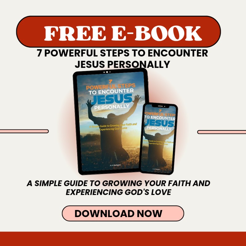 Free Ebook: 7 Powerful Steps to Encounter Jesus Personally