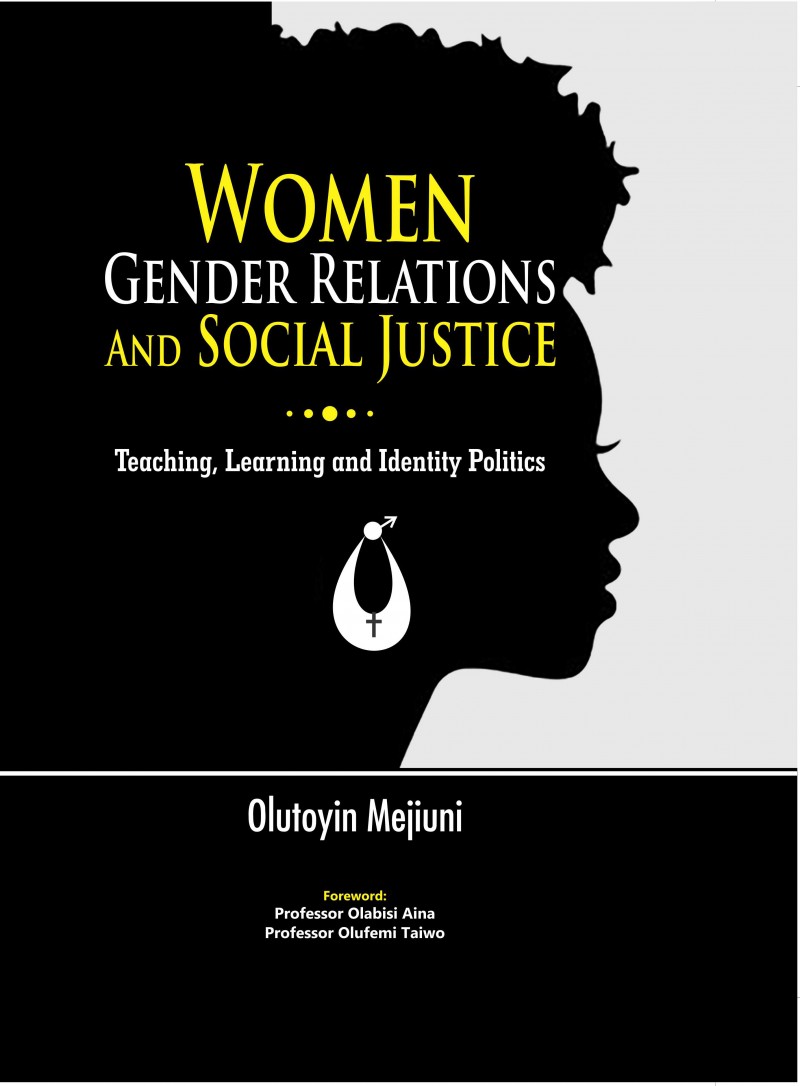 Women, Gender Relations and Social Justice: Teaching, Learning and Identity Politics
