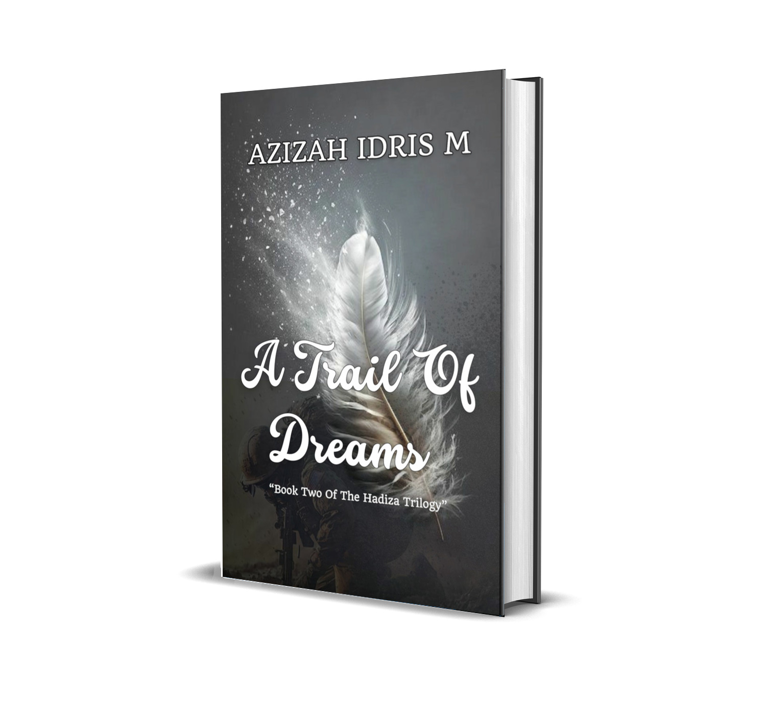 A TRAIL OF DREAMS: BOOK 2 OF THE HADIZA TRILOGY