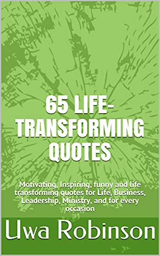 65 LIFE-TRANSFORMING QUOTES