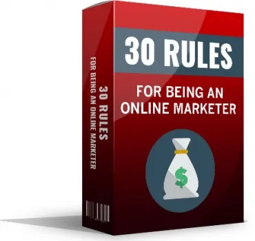 30 Rules For Being An Online Marketer