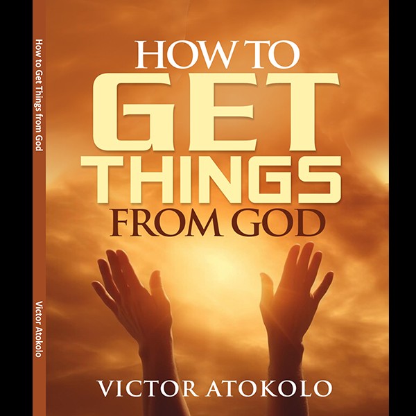 How to Get Things from God