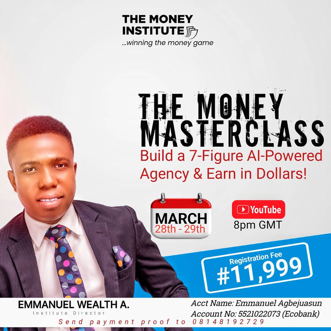 THE MONEY MASTERCLASS: Build a 7-Figure AI-Powered Agency and Earn in Dollars!