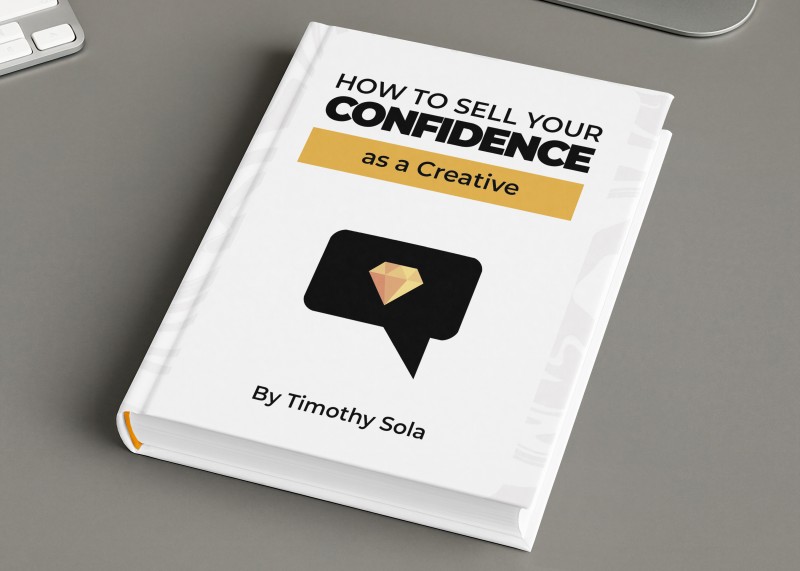 How to Sell Your Confidence as A Creative