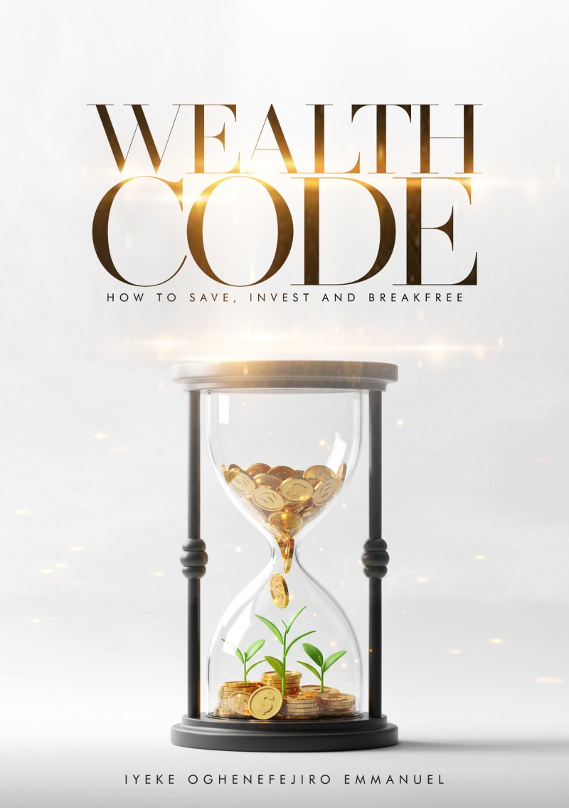 WEALTH CODE: How to Save, Invest & Break Free