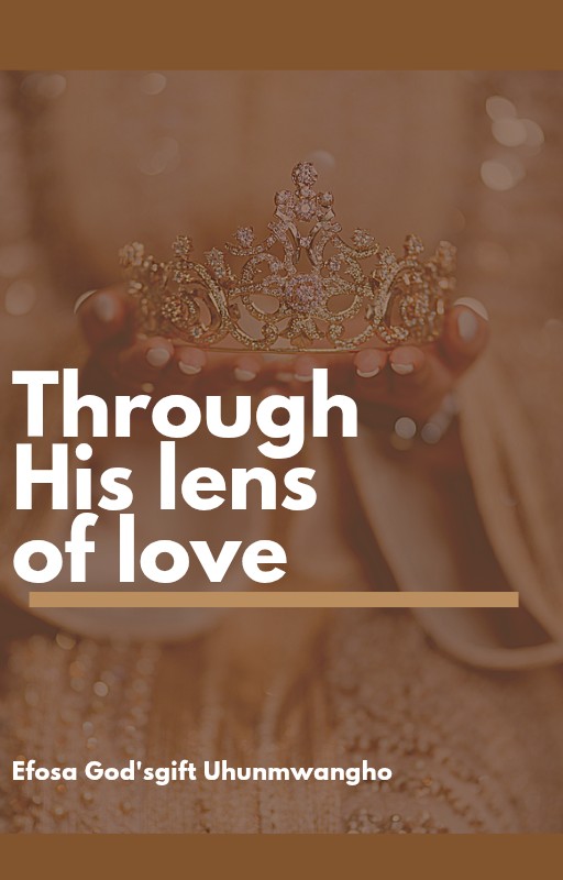 Through His lens of love