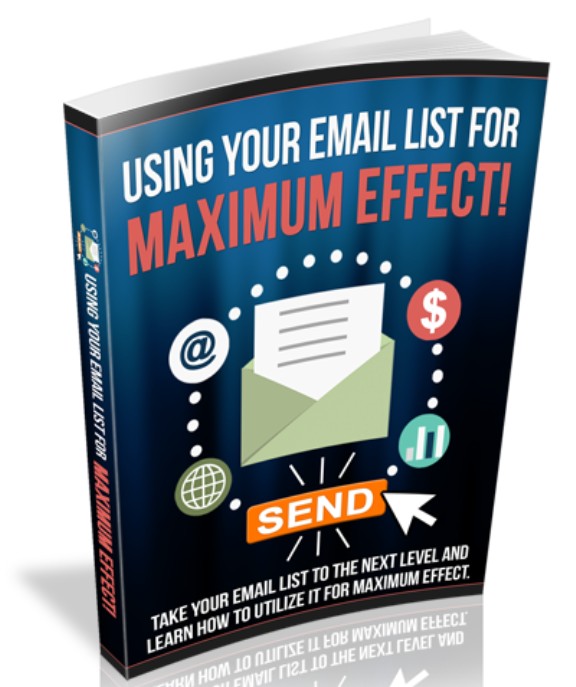 Using Your Email List For Maximum Effect