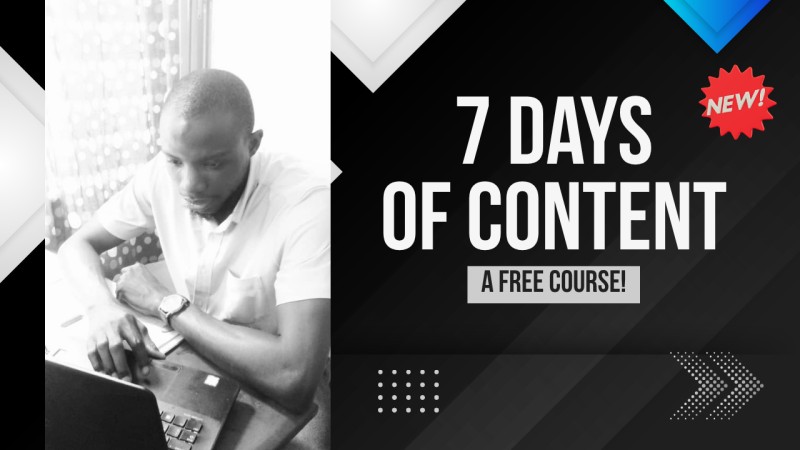 7-Days of Content: