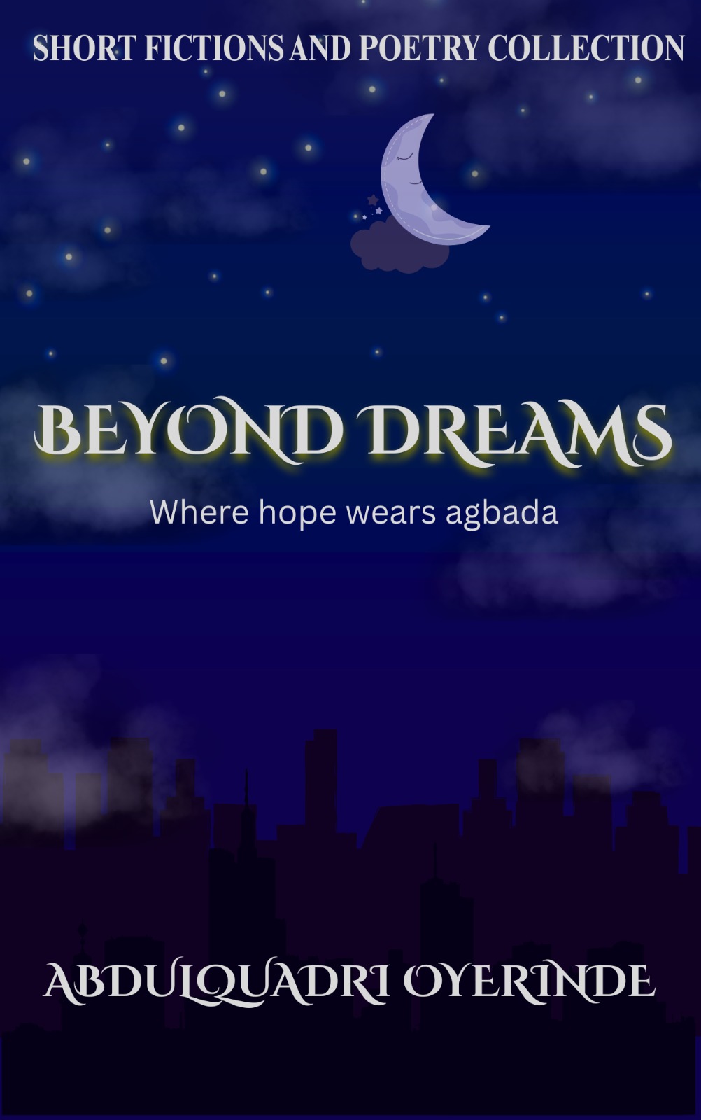 BEYOND DREAMS; where hope wears agbada