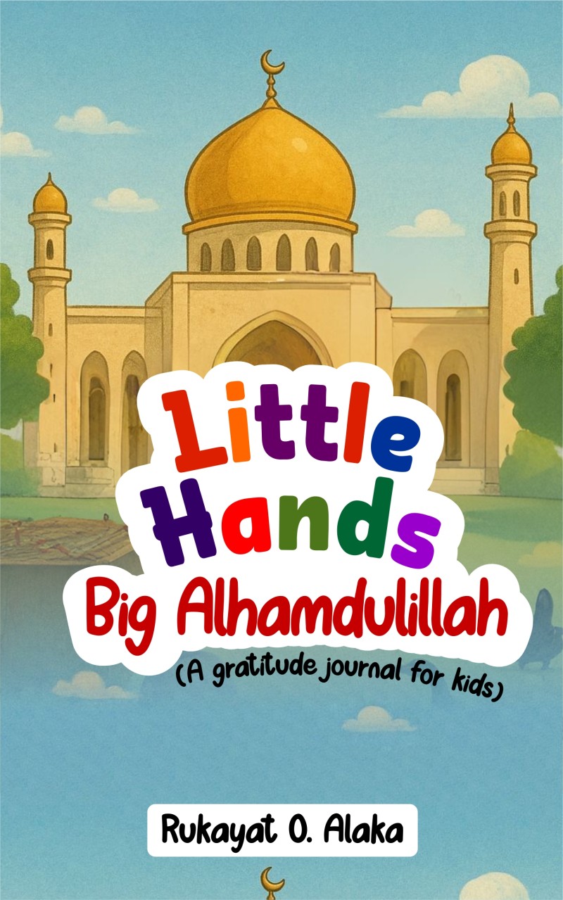 Little hands, Big Alhamdulillahi